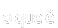 o que