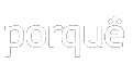 porque